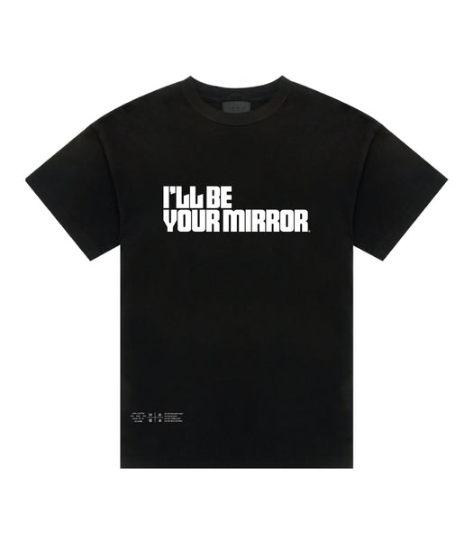 I'll Be Your Mirror Tee ( Unisex )